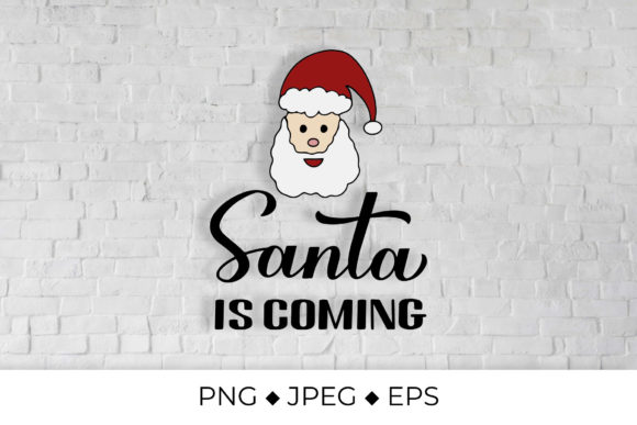 Santa is Coming Lettering for Christmas Illustrations